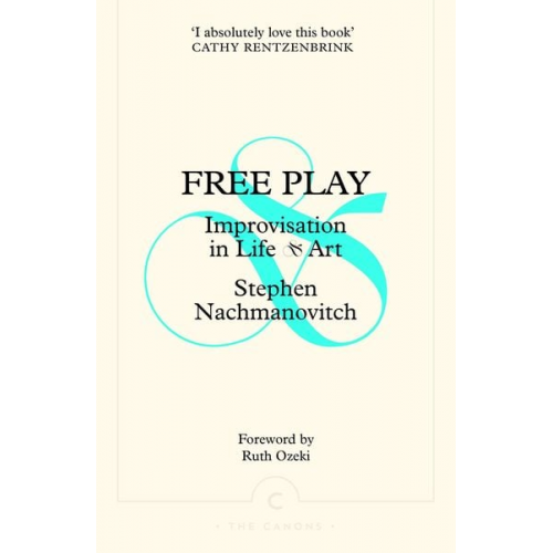 Stephen Nachmanovitch - Free Play