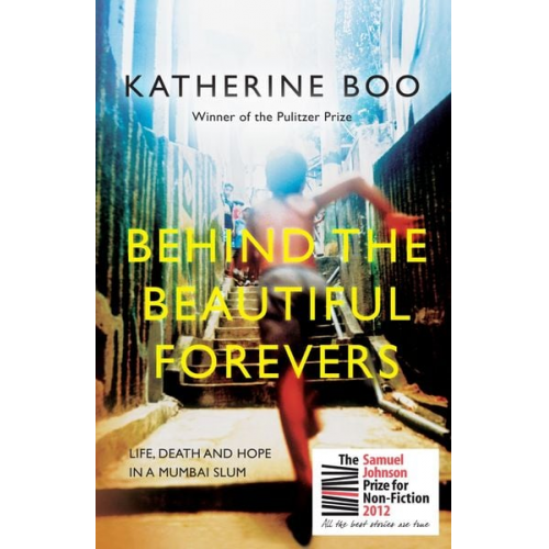 Katherine Boo - Behind the Beautiful Forevers