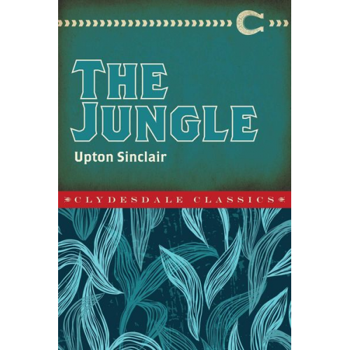 Upton Sinclair - The Jungle