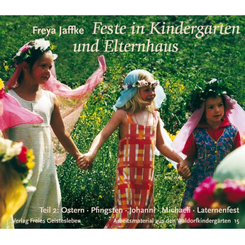 Freya Jaffke - Feste in Kindergarten und Elternhaus