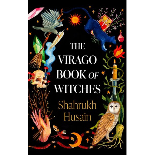 Shahrukh Husain - The Virago Book Of Witches