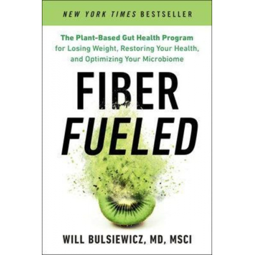 Will Bulsiewicz - Fiber Fueled