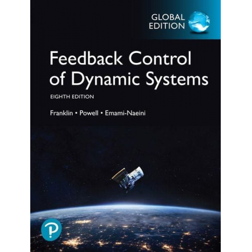 Abbas Emami-Naeini David Powell Gene Franklin - Feedback Control of Dynamic Systems, Global Edition