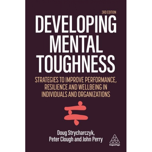 Peter Clough Doug Strycharczyk John Perry - Developing Mental Toughness