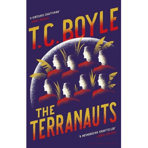 T. C. Boyle - Boyle, T: The Terranauts