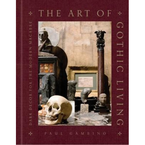 Paul Gambino - The Art of Gothic Living