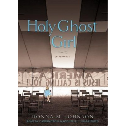 Donna M. Johnson - Holy Ghost Girl