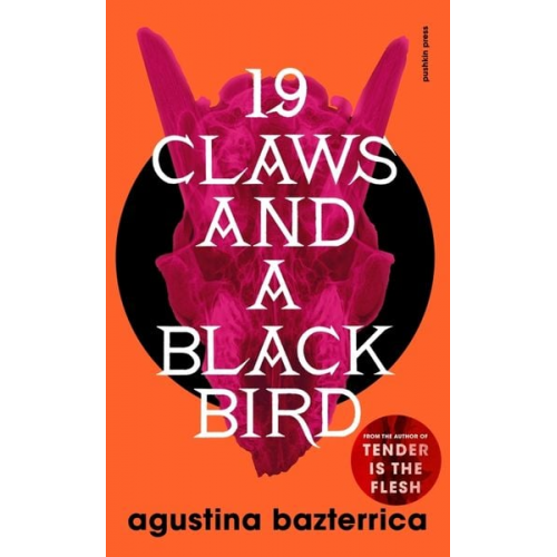 Agustina Bazterrica - Nineteen Claws and a Black Bird