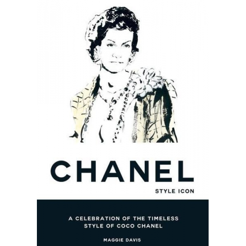 Maggie Davis - Coco Chanel: Style Icon