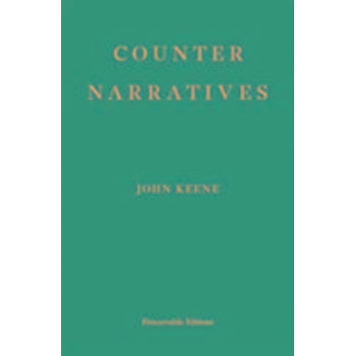 John Keene - Counternarratives