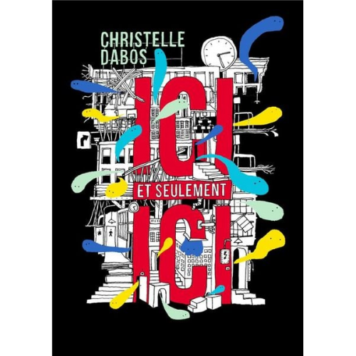 Christelle Dabos - Ici et seulement ici