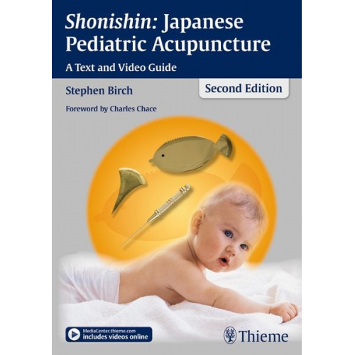 Stephen Birch - Shonishin: Japanese Pediatric Acupuncture