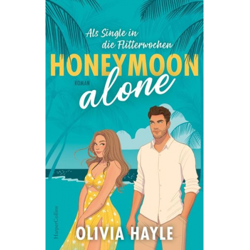 Olivia Hayle - Honeymoon alone