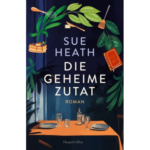 Sue Heath - Die geheime Zutat