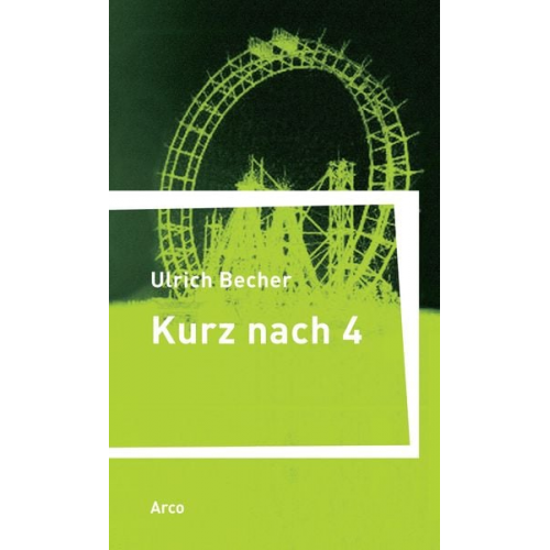 Ulrich Becher - Kurz nach vier