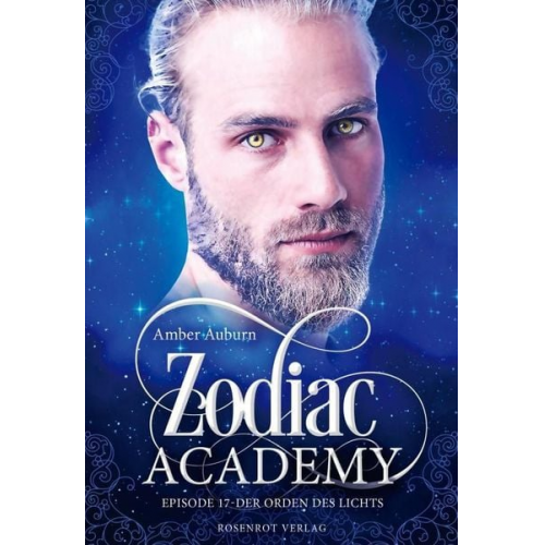 Amber Auburn - Zodiac Academy, Episode 17 - Der Orden des Lichts