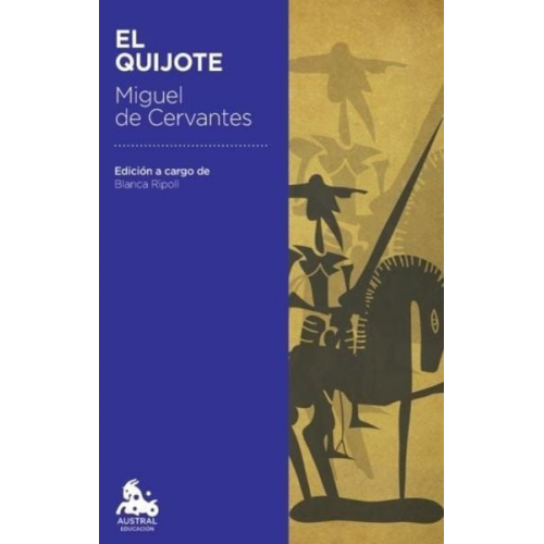 Miguel de Cervantes Saavedra - El Quijote