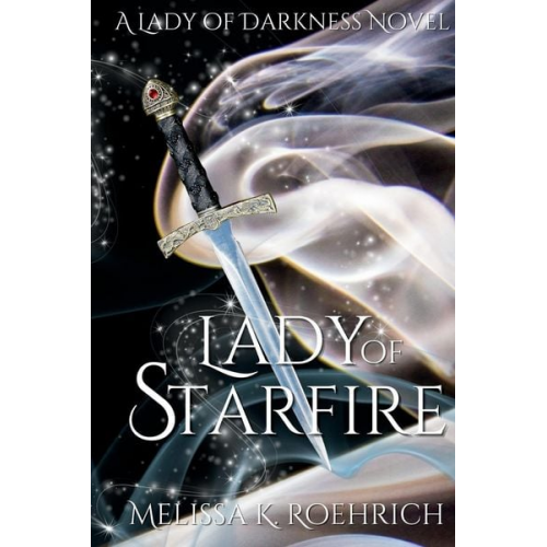 Melissa K. Roehrich - Lady of Starfire