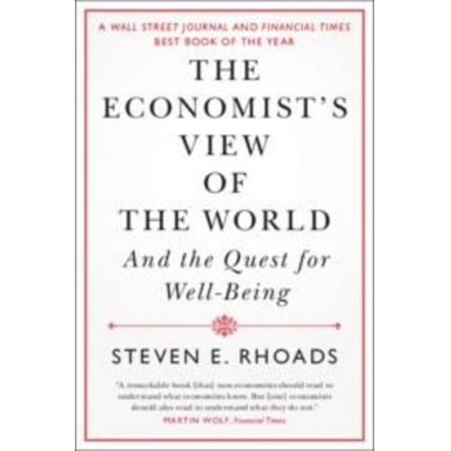 Steven E. Rhoads - The Economist's View of the World