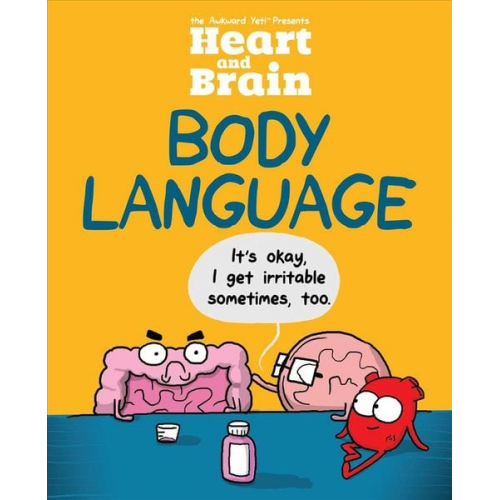 The Awkward Yeti Nick Seluk - Heart and Brain: Body Language