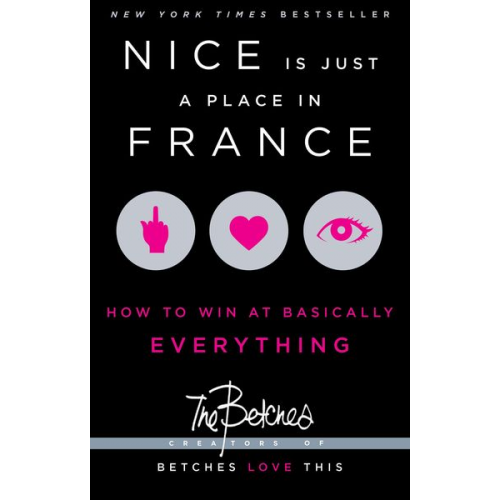 Betches - Nice Is Just a Place in France