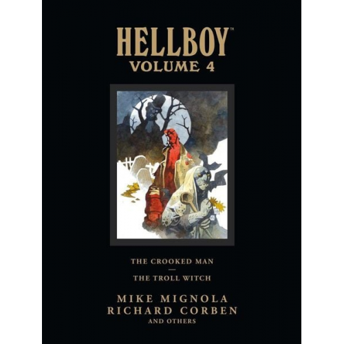 Mike Mignola - Hellboy Library Volume 4: The Crooked Man and the Troll Witch