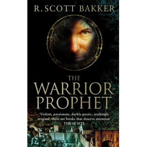 R. Scott Bakker - The Warrior-Prophet