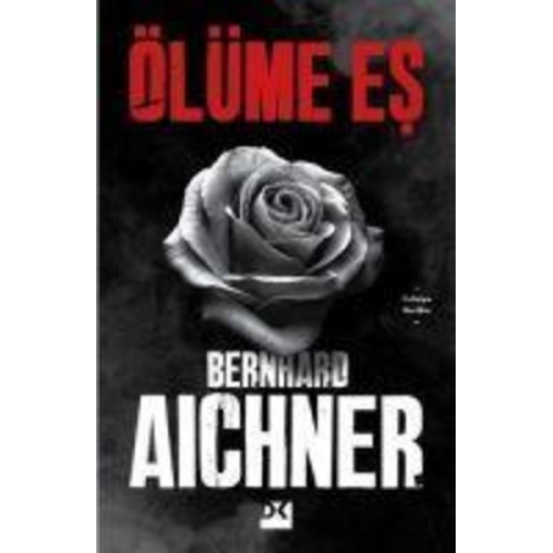 Bernhard Aichner - Ölüme Es