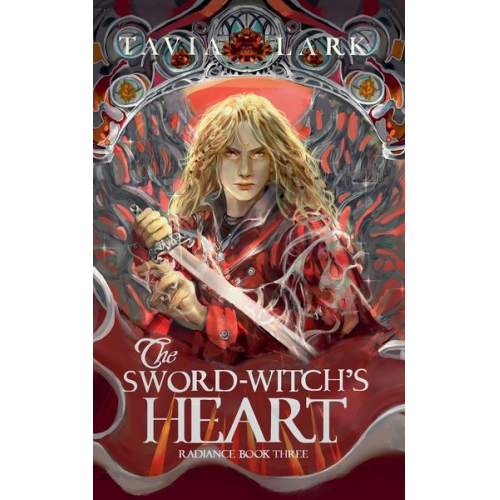 Tavia Lark - The Sword-Witch's Heart