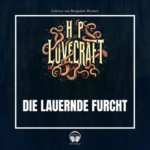 Howard Ph. Lovecraft - Die lauernde Furcht