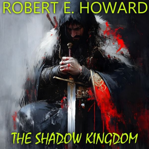 Robert E. Howard - The Shadow Kingdom