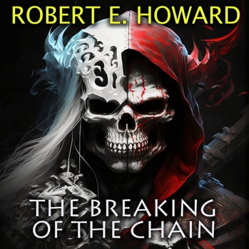 Robert E. Howard - The Breaking of the Chain