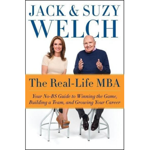 Jack Welch Suzy Welch - The Real-Life MBA