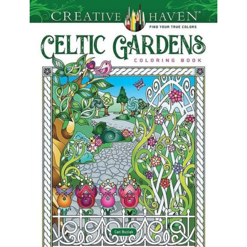 Cari Buziak - Creative Haven Celtic Gardens Coloring Book