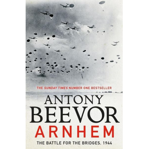 Antony Beevor - Arnhem