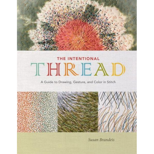 Susan Brandeis - The Intentional Thread