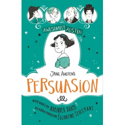 Narinder Dhami Jane Austen - Awesomely Austen - Illustrated and Retold: Jane Austen's Persuasion