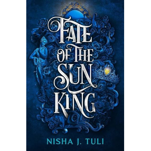 Nisha J. Tuli - Fate of the Sun King