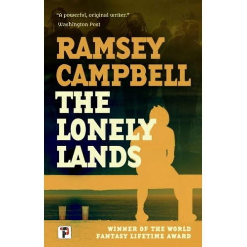 Ramsey Campbell - The Lonely Lands