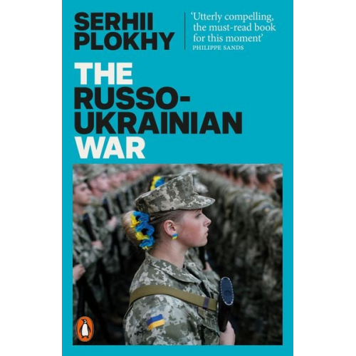 Serhii Plokhy - The Russo-Ukrainian War