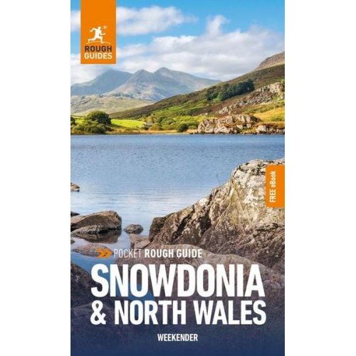 Rough Guides - Pocket Rough Guide Weekender Snowdonia & North Wales: Travel Guide with eBook