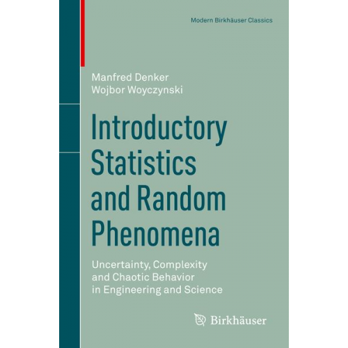 Manfred Denker Wojbor Woyczynski - Introductory Statistics and Random Phenomena