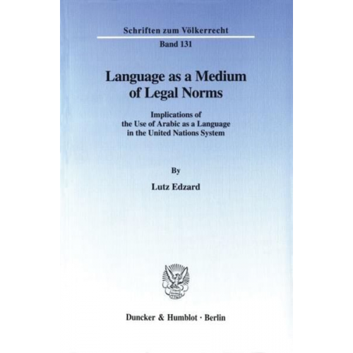 Lutz Edzard - Language as a Medium of Legal Norms.