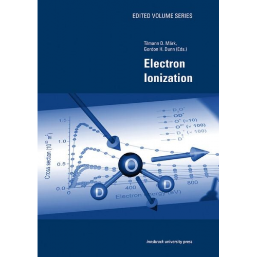 Tilmann D. Märk Gordon H. Dunn - Electron Ionization