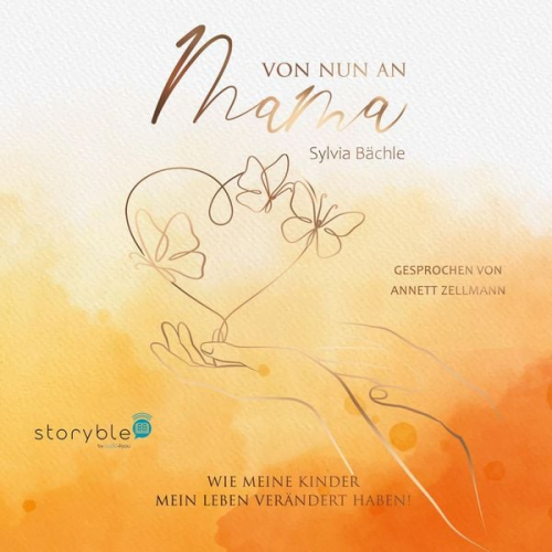 Sylvia Bächle - Von nun an Mama