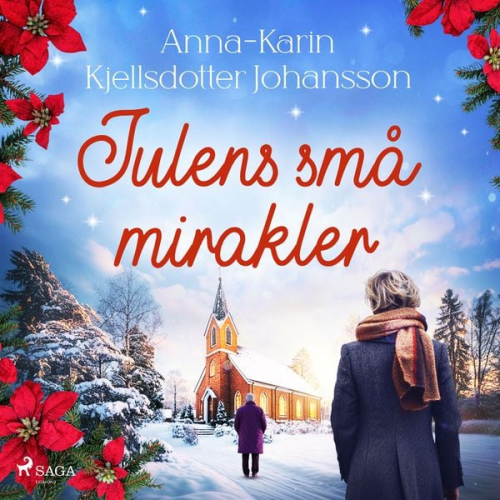 Anna-Karin Kjellsdotter Johansson - Julens små mirakler