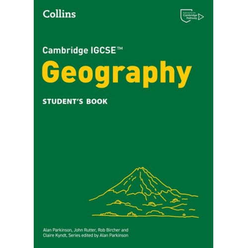 Alan Parkinson Claire Kyndt John Rutter Rob Bircher - Cambridge IGCSE(TM) Geography Student's Book