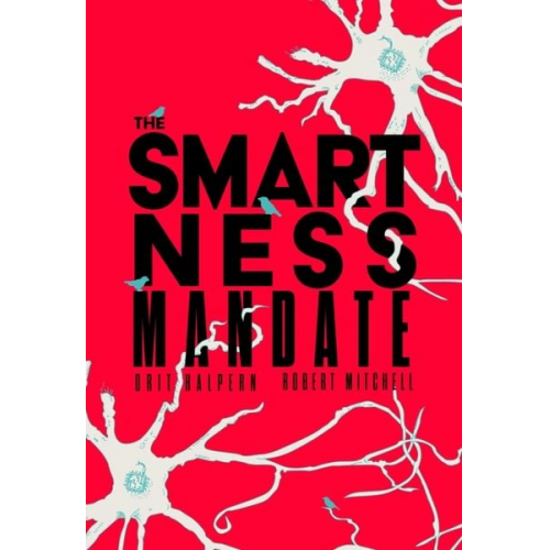 Orit Halpern Robert Mitchell - The Smartness Mandate