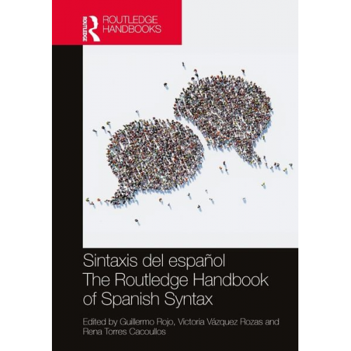 Guillermo Vazquez Rozas  Victoria Torres Cac Rojo - Sintaxis del español / The Routledge Handbook of Spanish Syntax