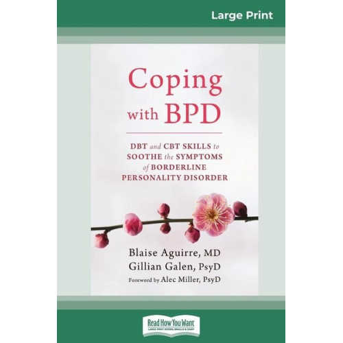 Blaise Aguirre Gillian Galen - Coping with BPD